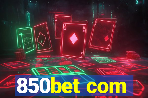 850bet com